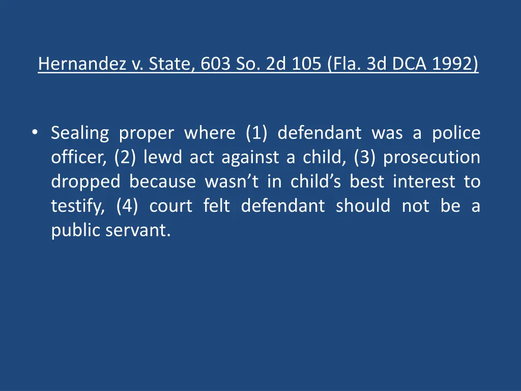 hernandez v state 603 so 2d 105 fla 3d dca 1992