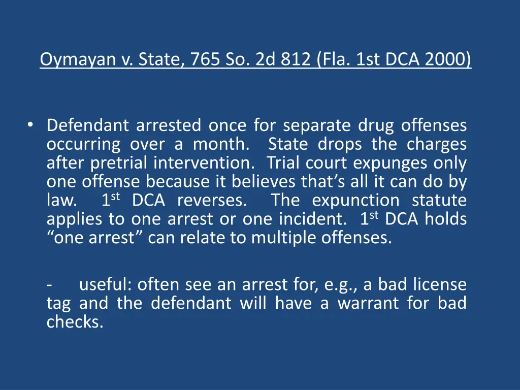 oymayan v state 765 so 2d 812 fla 1st dca 2000