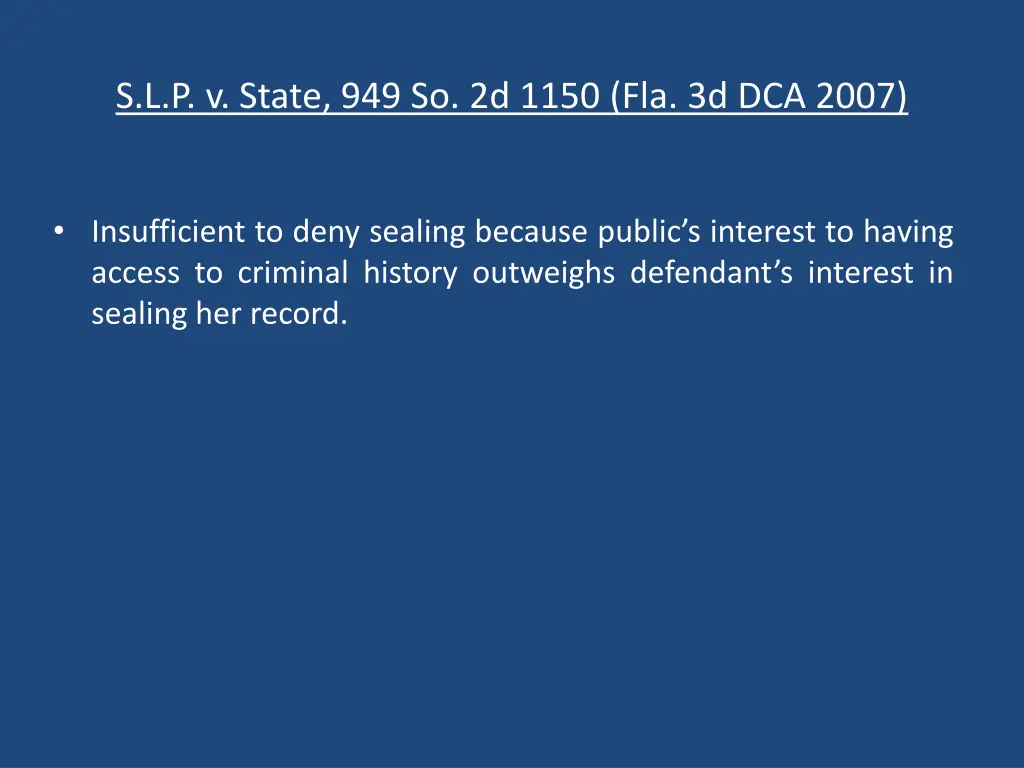 s l p v state 949 so 2d 1150 fla 3d dca 2007