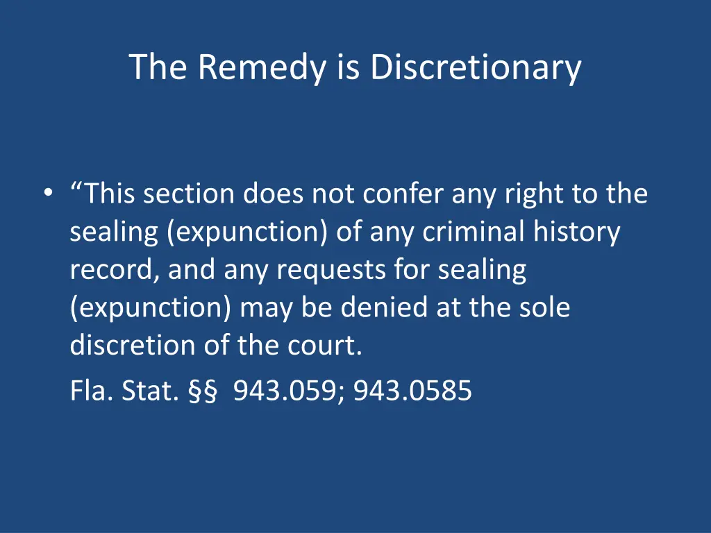 the remedy is discretionary