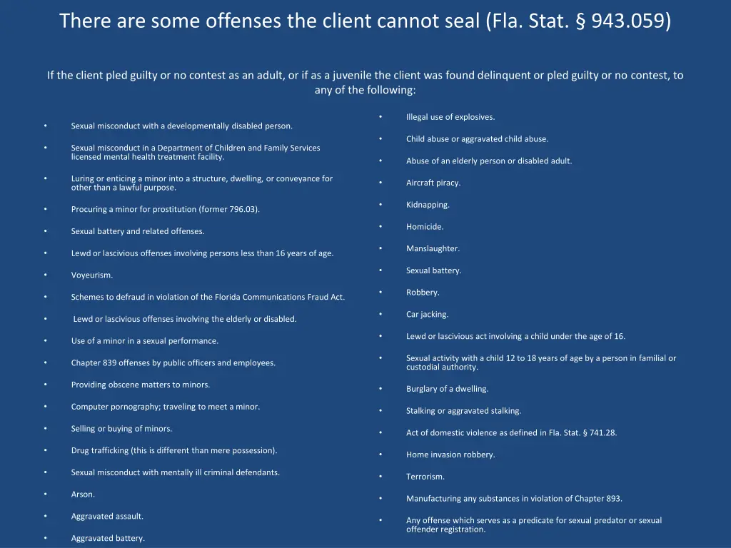 there are some offenses the client cannot seal