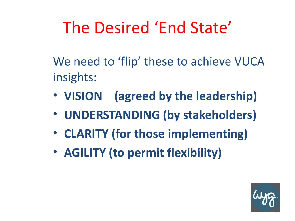 the desired end state