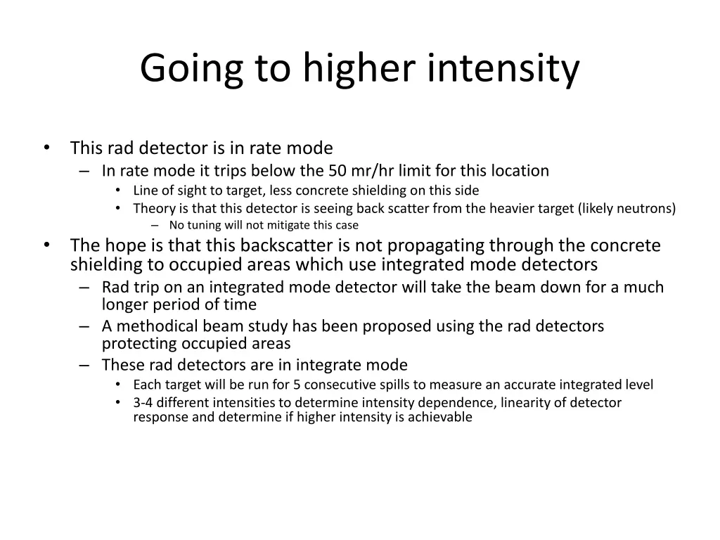 going to higher intensity
