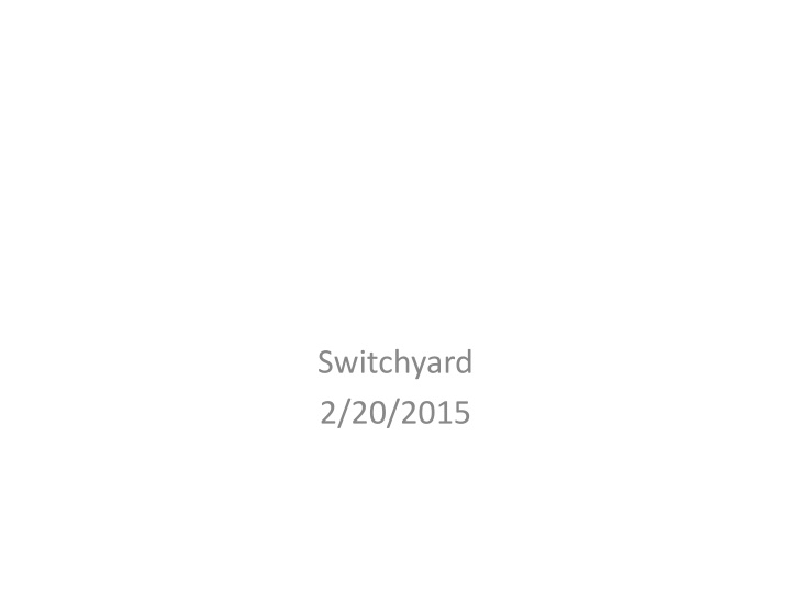 switchyard 2 20 2015