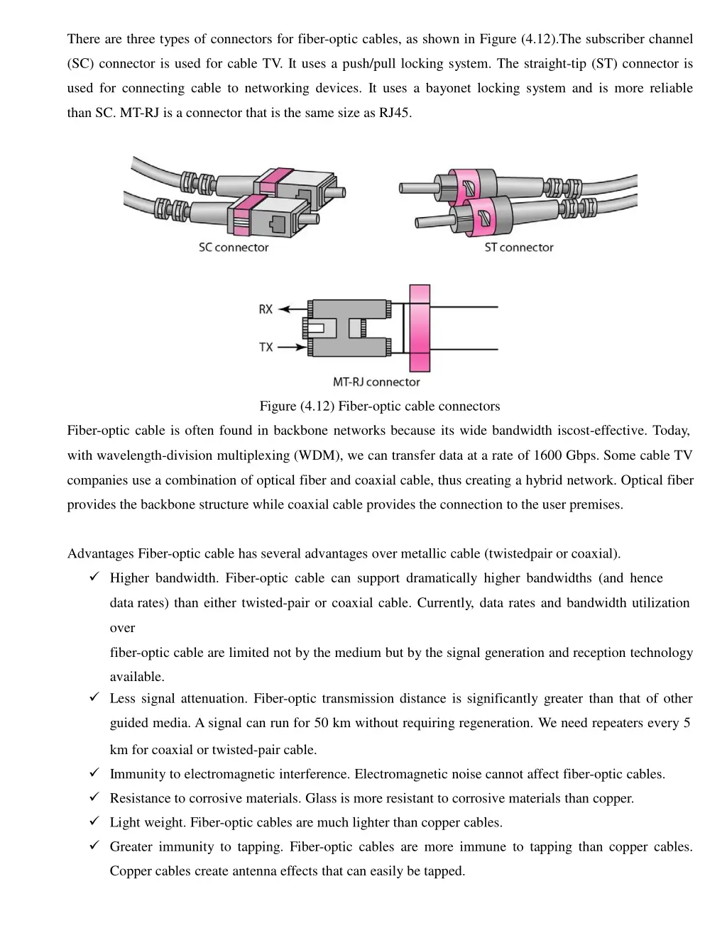 there are three types of connectors for fiber