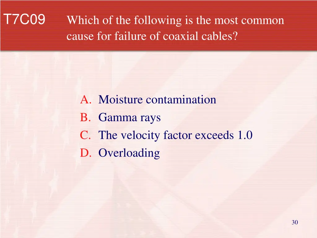 t7c09 which of the following is the most common