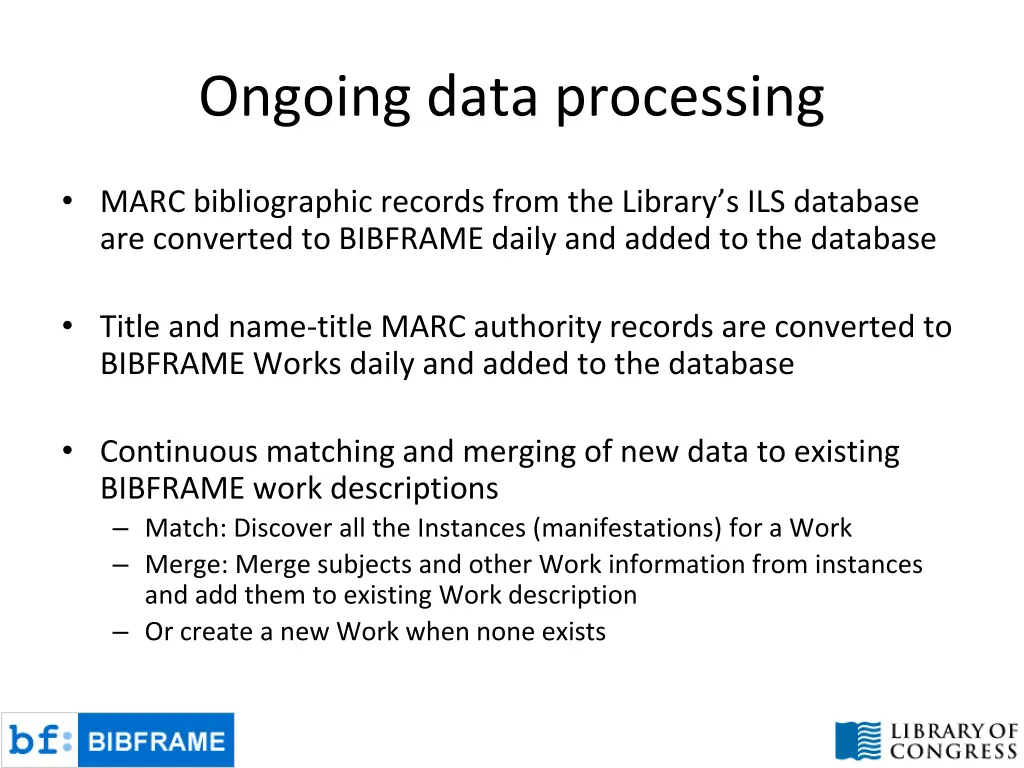 ongoing data processing