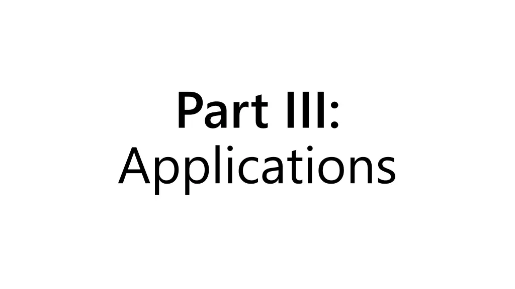 part iii applications