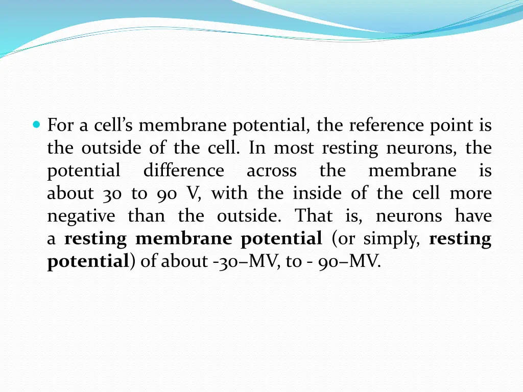 for a cell s membrane potential the reference