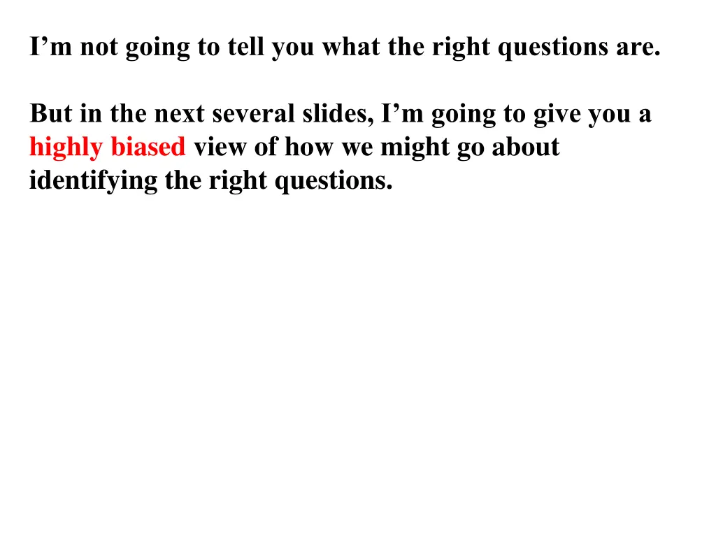 i m not going to tell you what the right