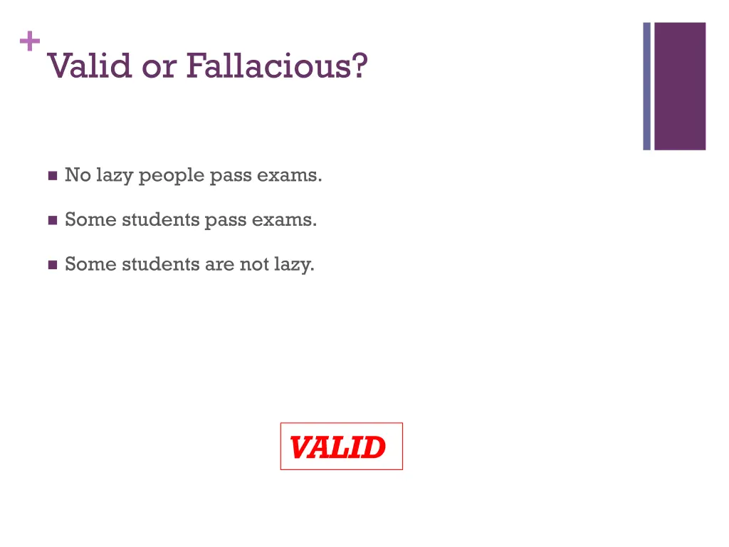 valid or fallacious 5