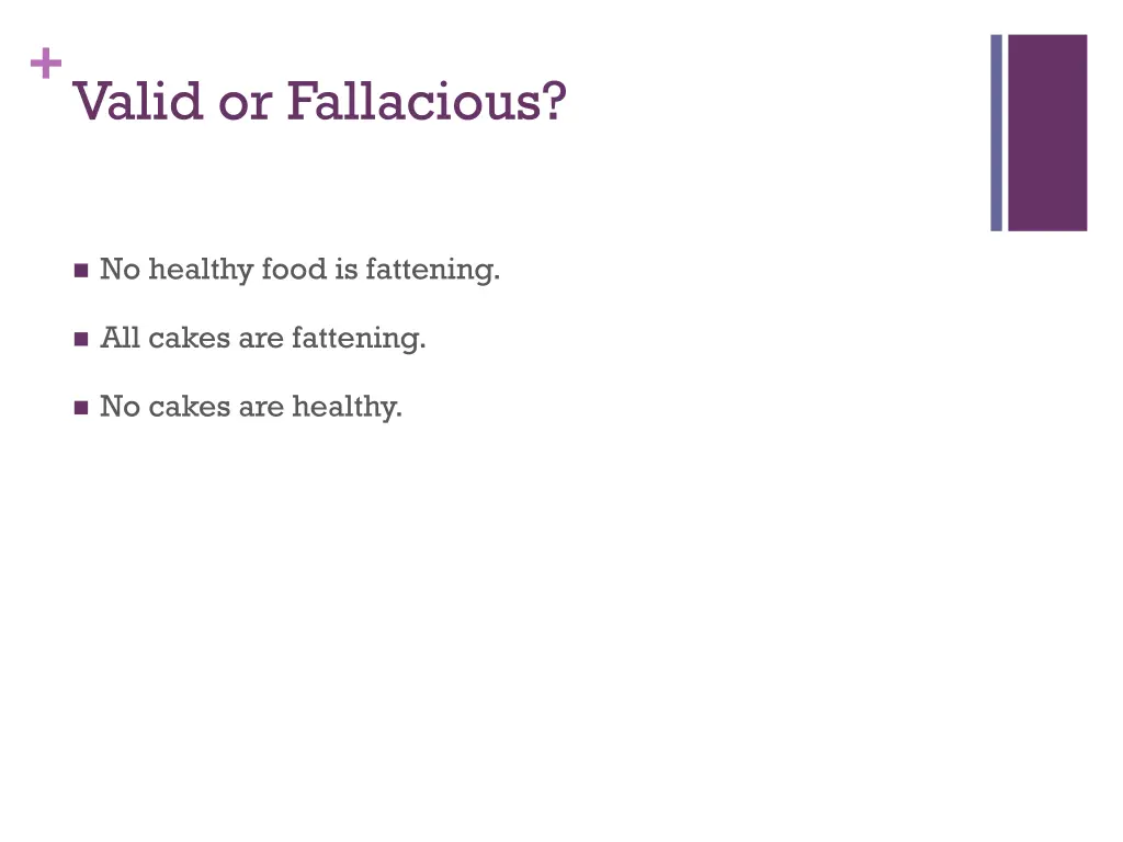 valid or fallacious 6
