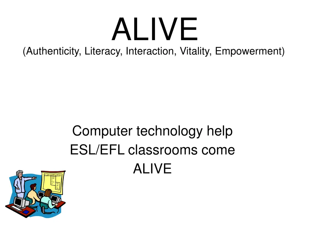 alive