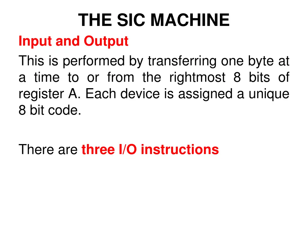 the sic machine input and output this