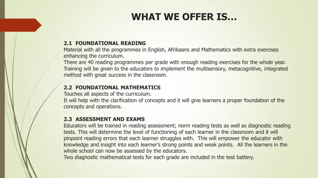 what we offer is