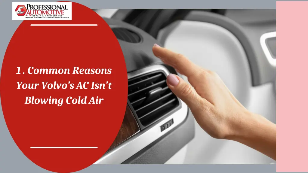 1 common reasons your volvo s ac isn t blowing