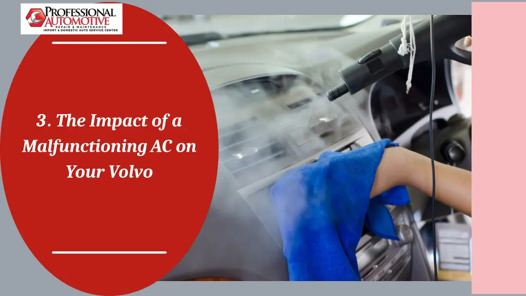 3 the impact of a malfunctioning ac on your volvo