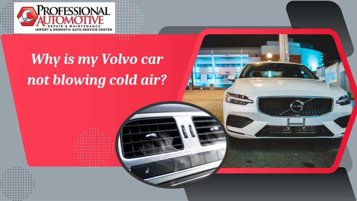why is my volvo car not blowing cold air