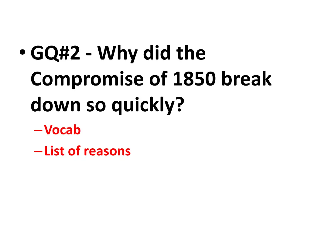 gq 2 why did the compromise of 1850 break down