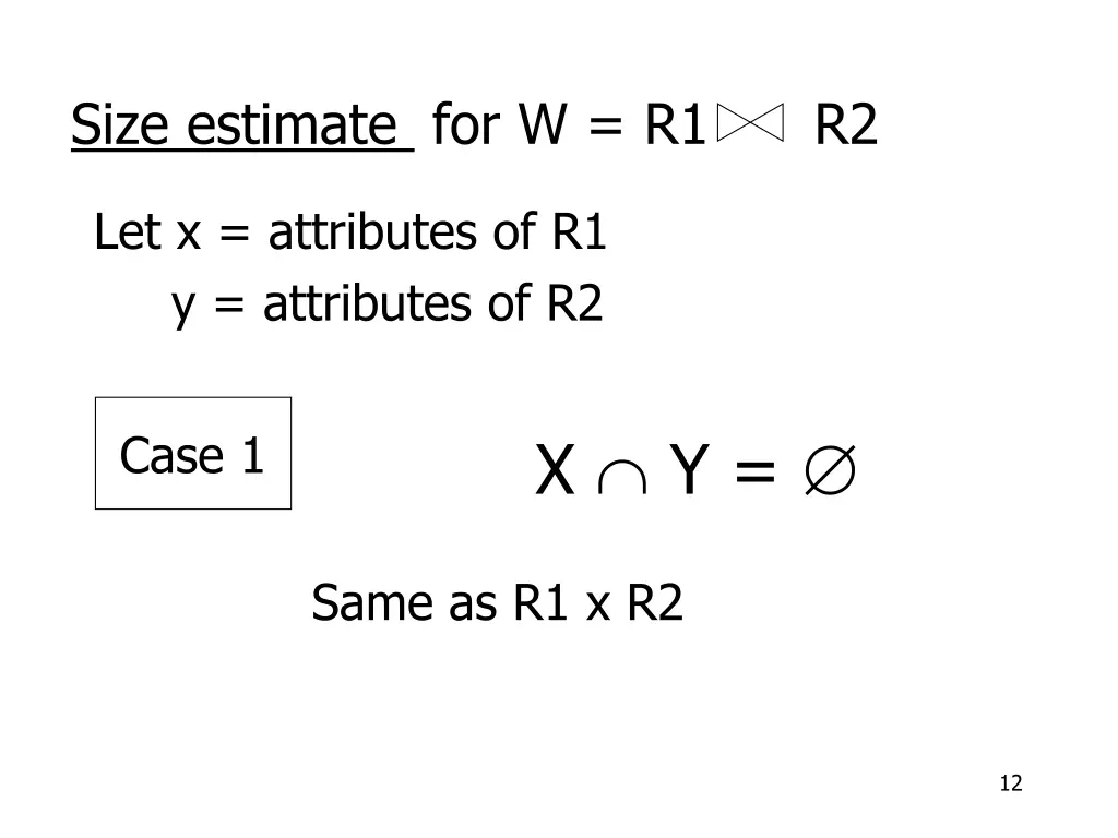 size estimate for w r1 r2