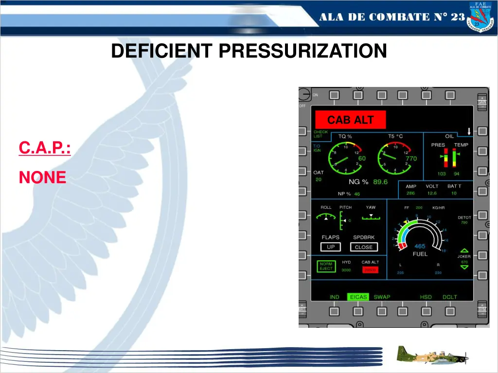 deficient pressurization