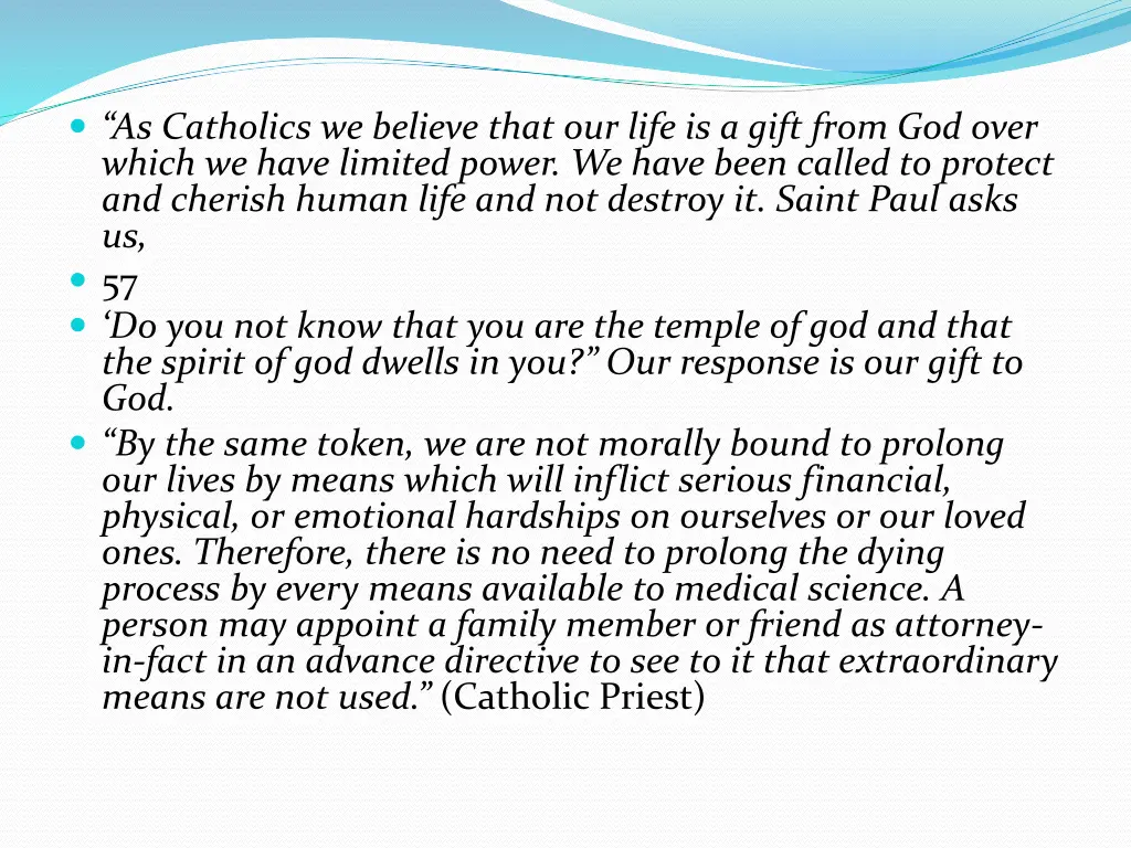 as catholics we believe that our life is a gift