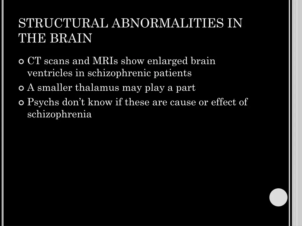 structural abnormalities in the brain