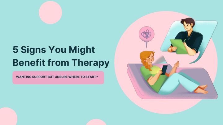5 signs you might benefit from therapy