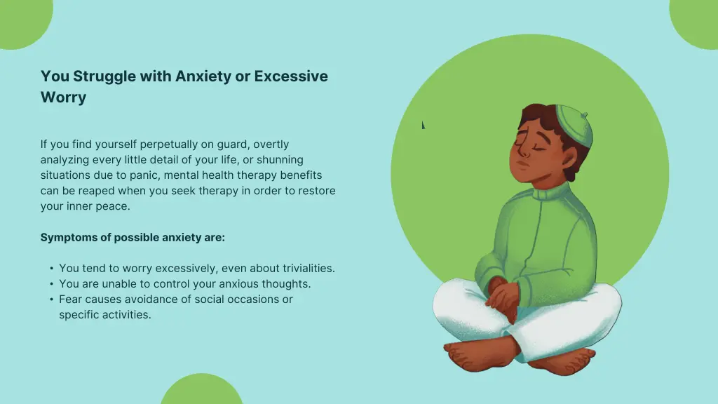 you struggle with anxiety or excessive worry
