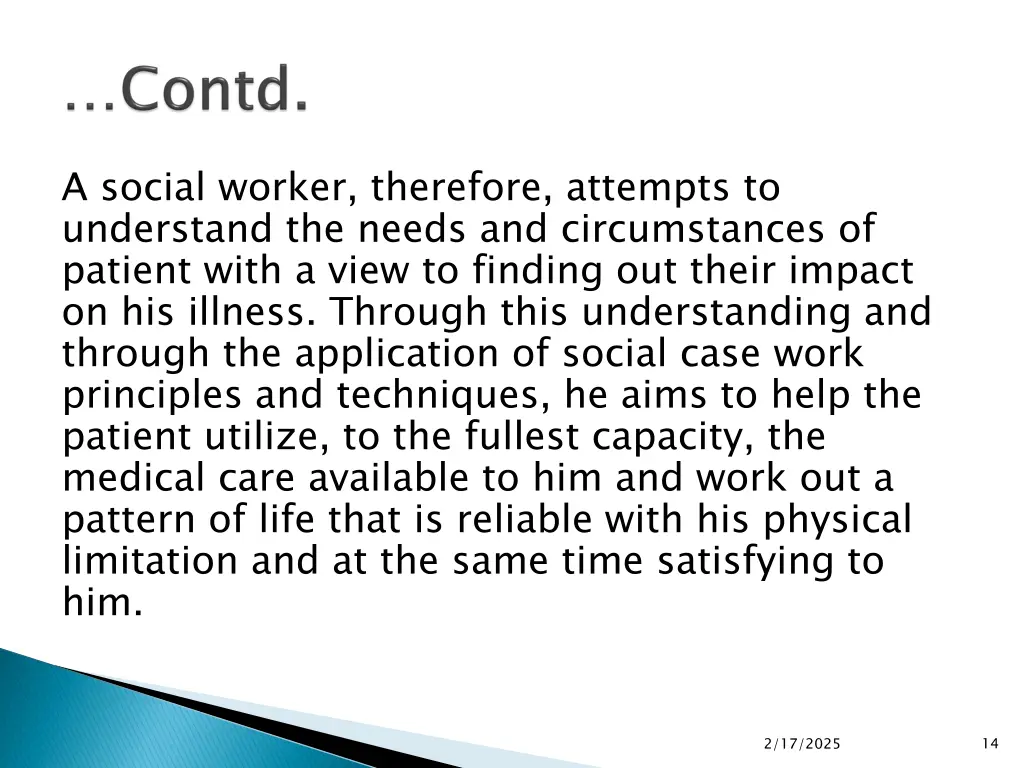 a social worker therefore attempts to understand