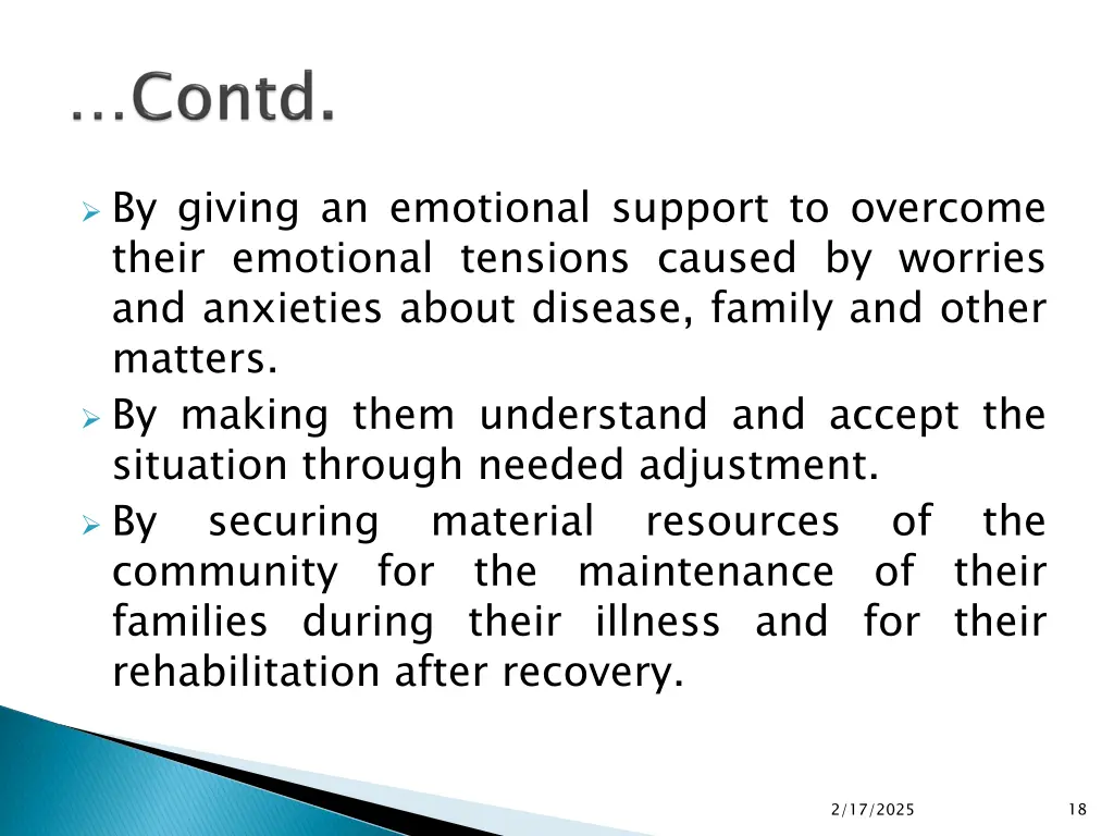 by giving an emotional support to overcome their