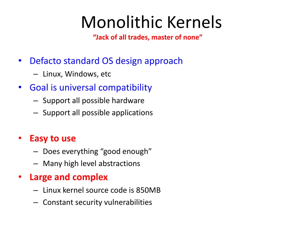 monolithic kernels jack of all trades master