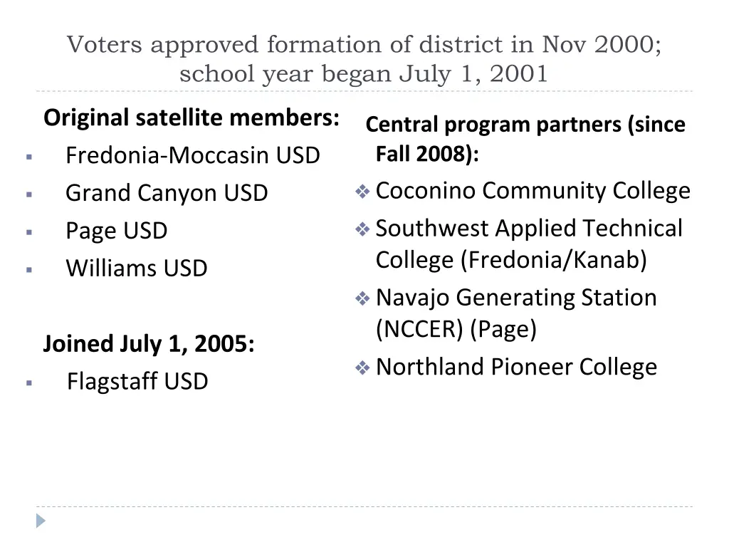 voters approved formation of district in nov 2000