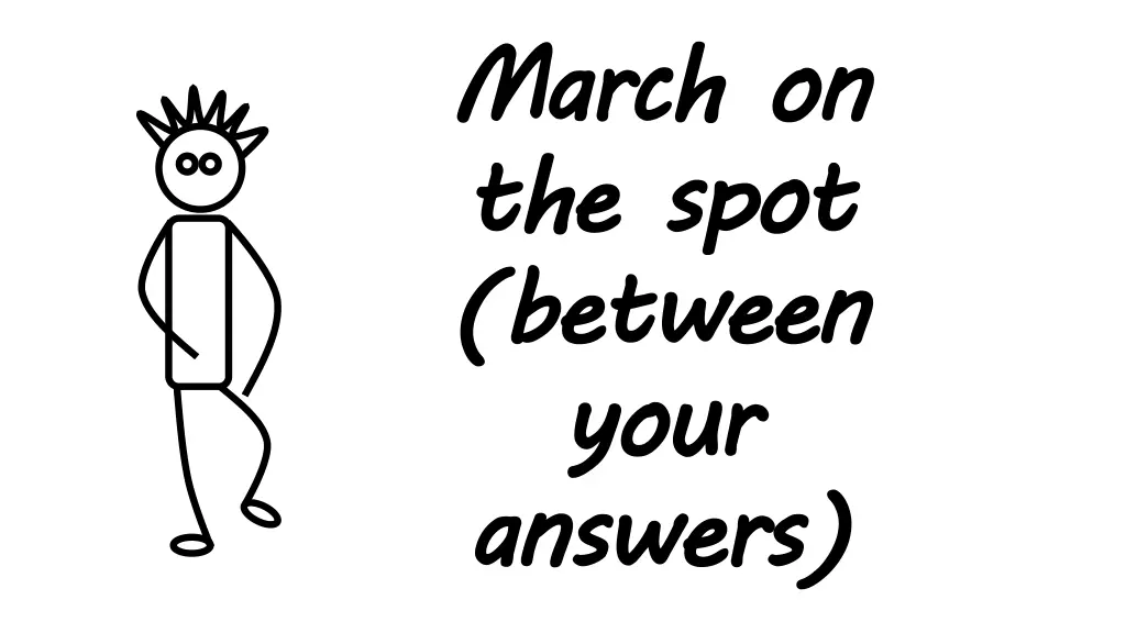 march the between your answers