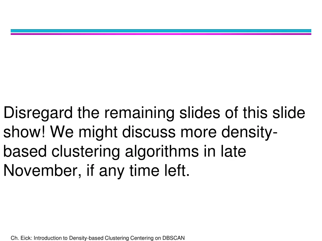 disregard the remaining slides of this slide show