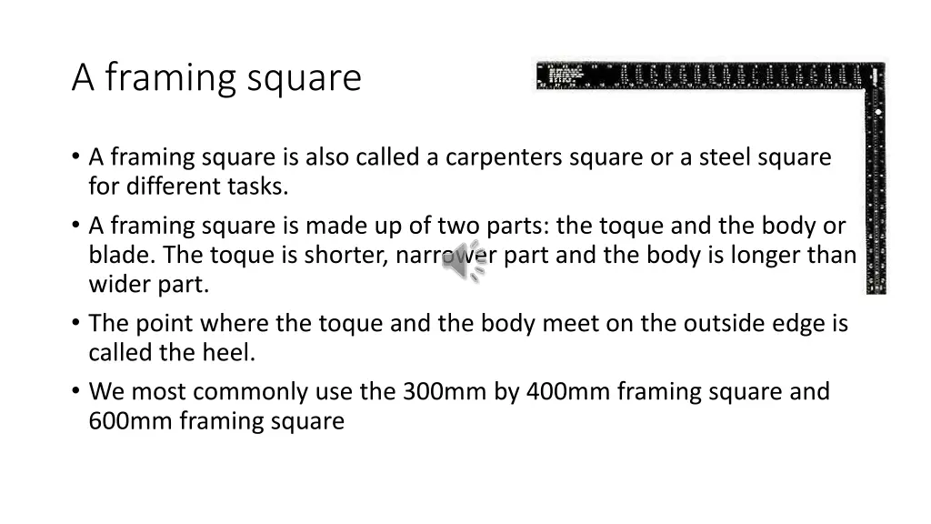 a framing square