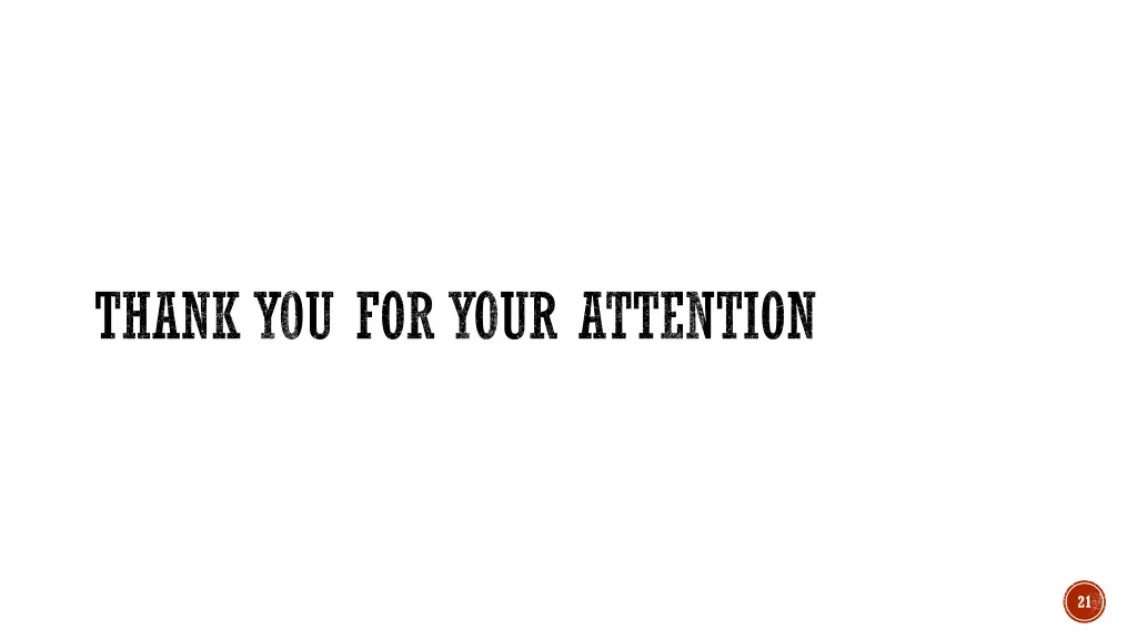 thank you for your attention