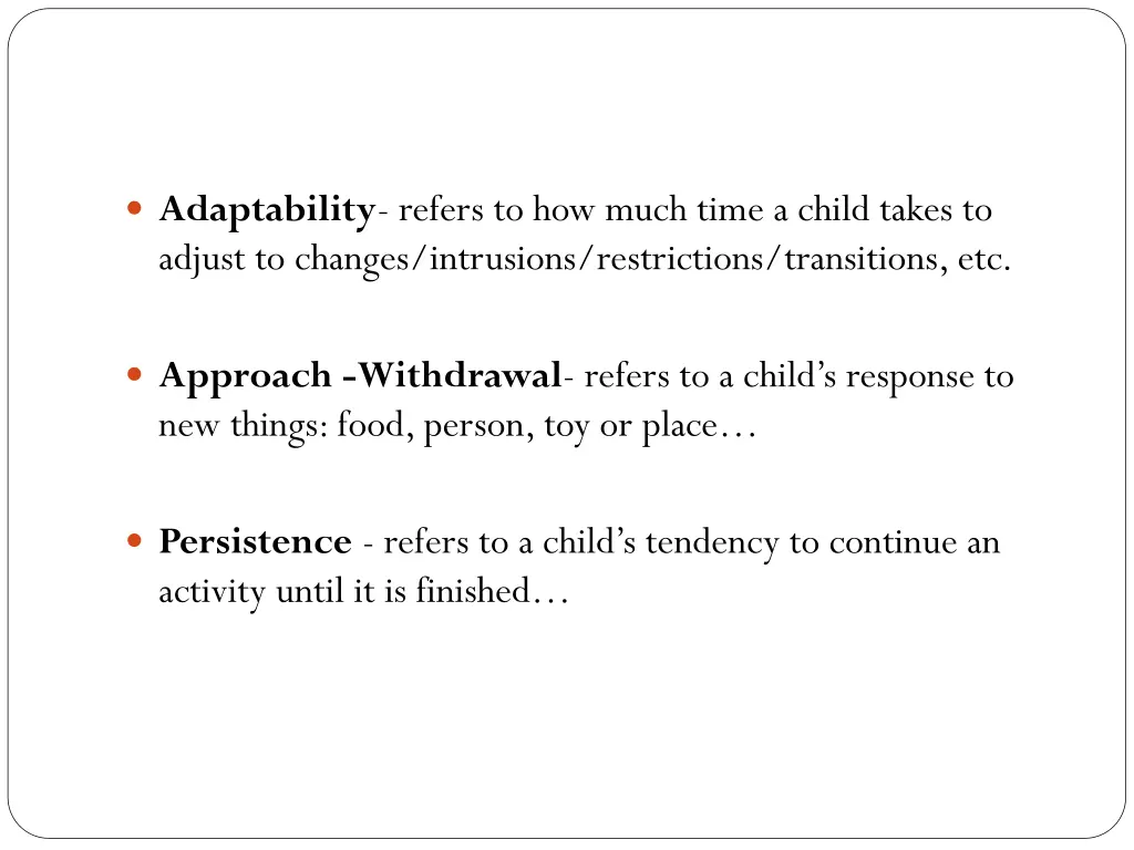 adaptability refers to how much time a child
