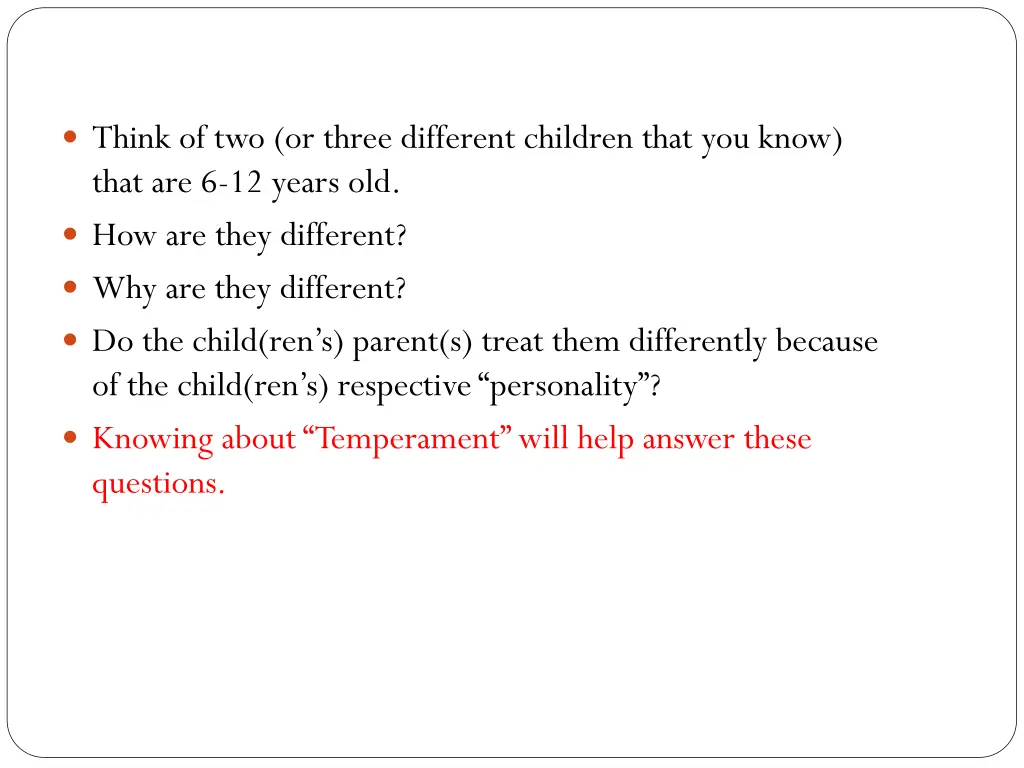 think of two or three different children that