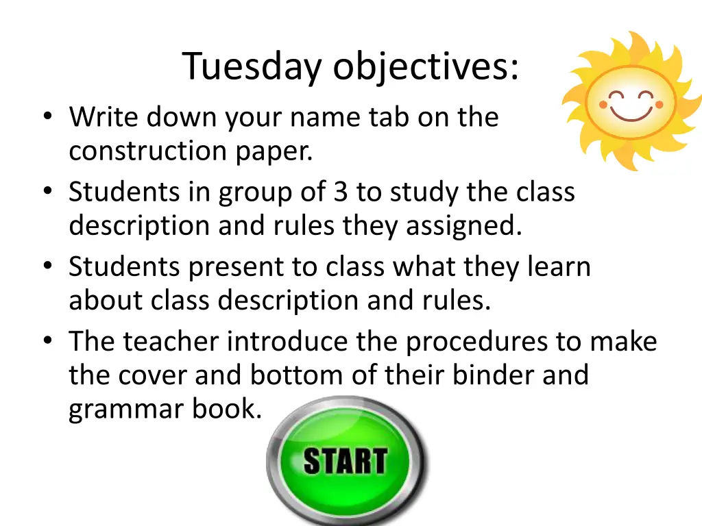tuesday objectives write down your name