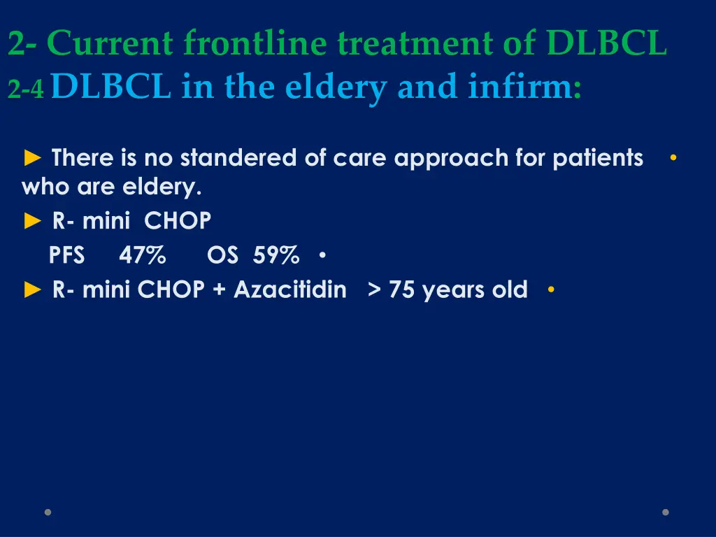 2 current frontline treatment of dlbcl 2 4 dlbcl