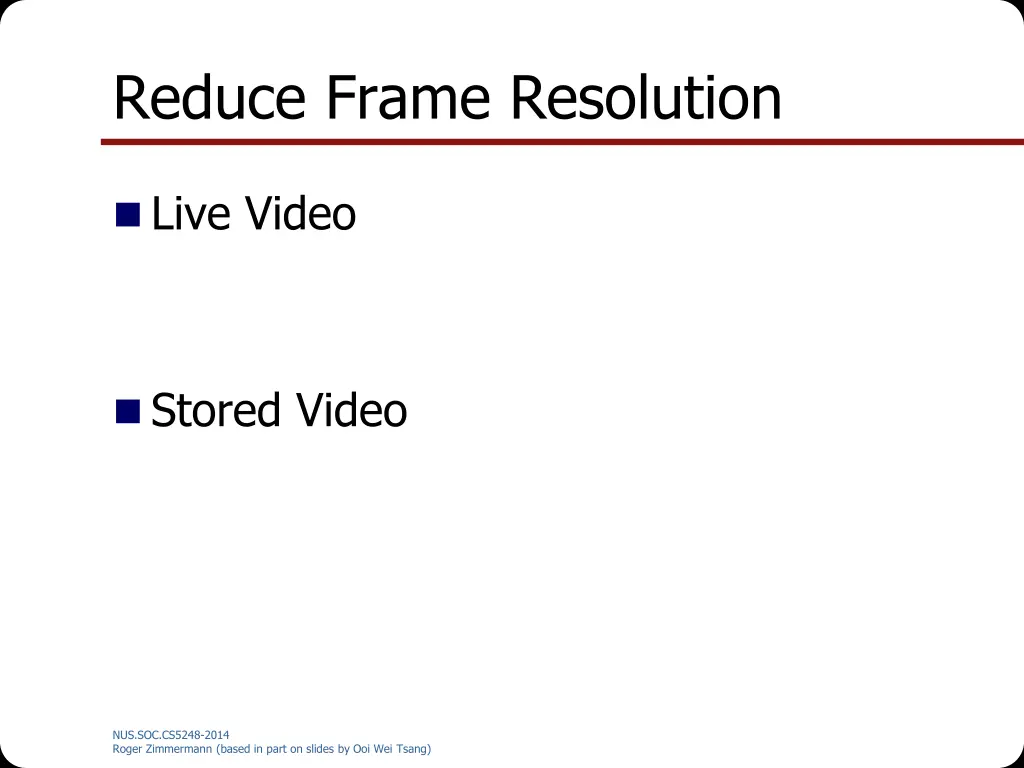 reduce frame resolution