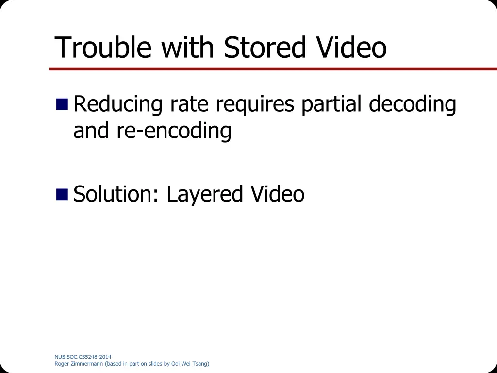 trouble with stored video
