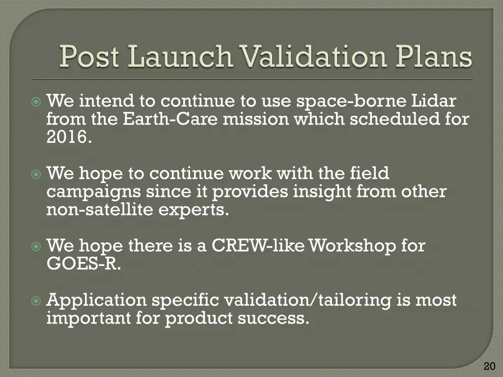 we intend to continue to use space borne lidar