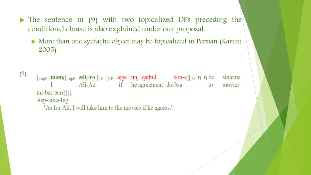 the sentence in 9 with two topicalized
