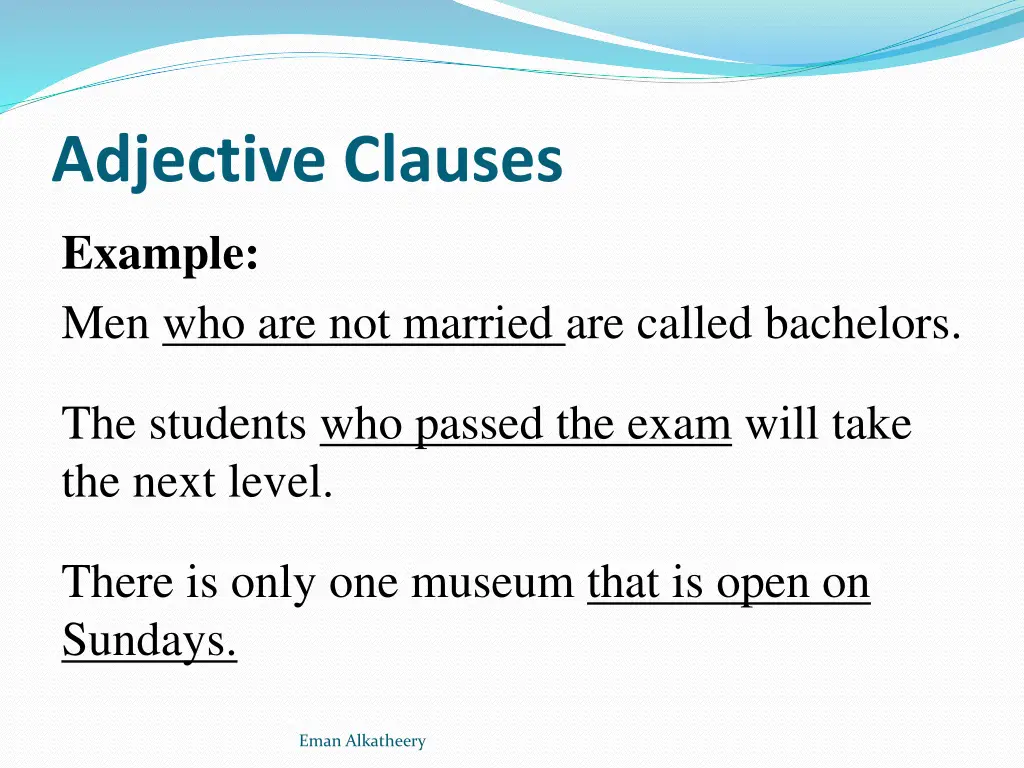 adjective clauses example men who are not married