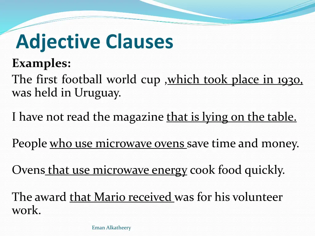 adjective clauses examples the first football