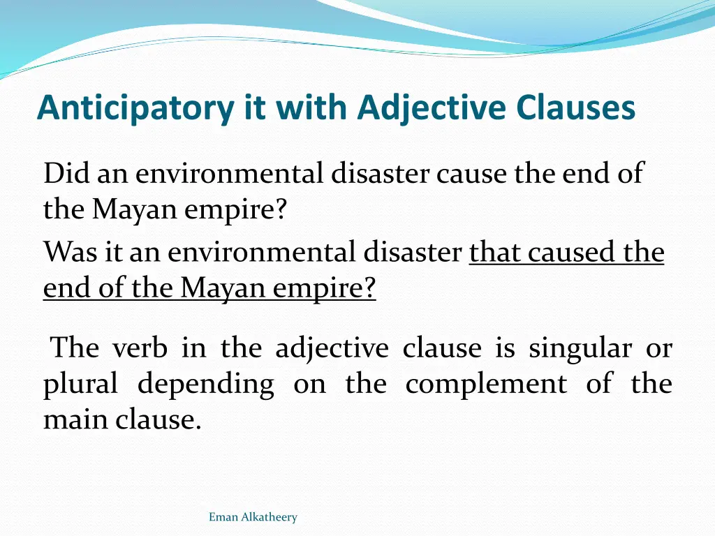 anticipatory it with adjective clauses 1