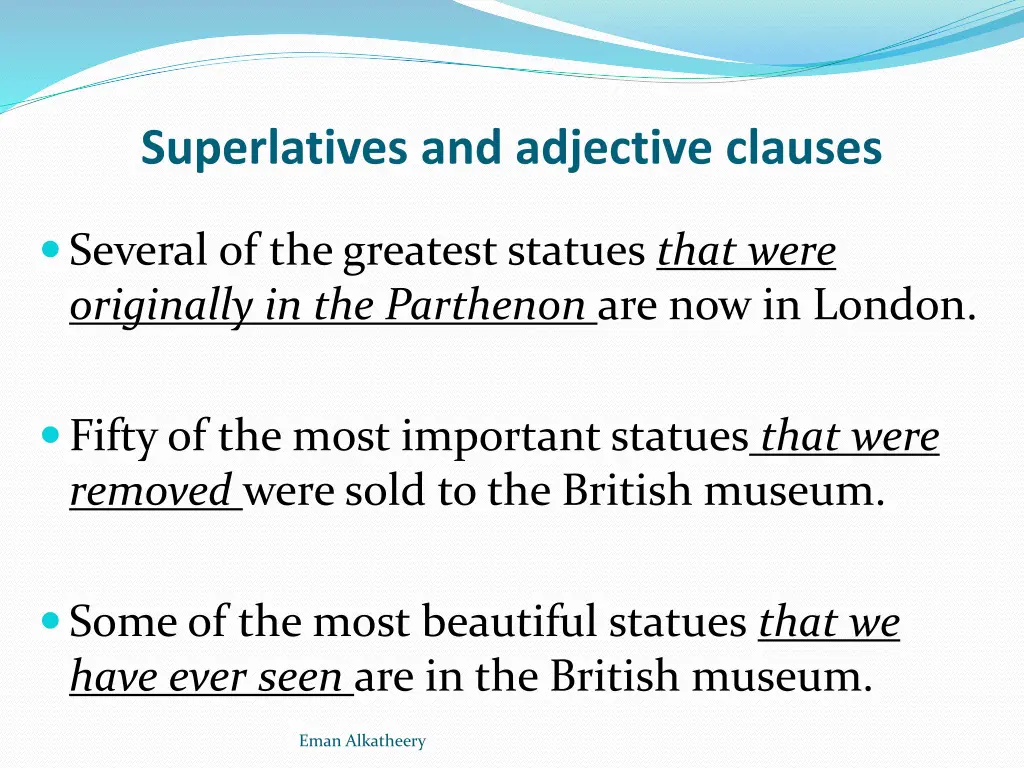 superlatives and adjective clauses 1
