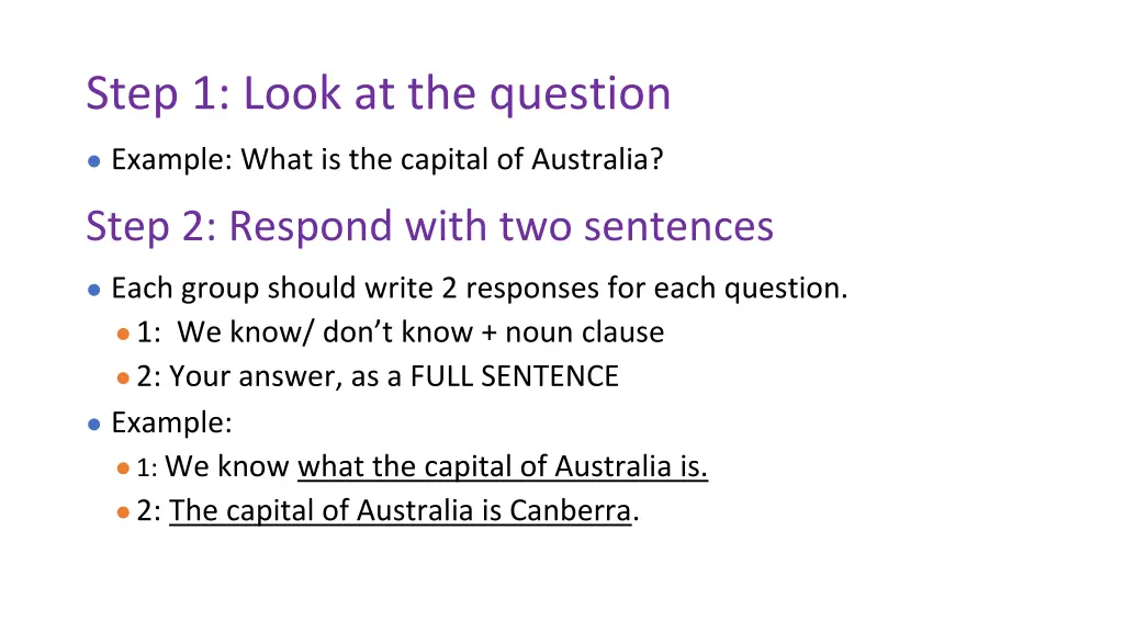 step 1 look at the question